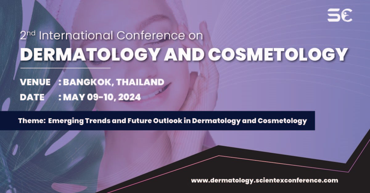 Dermatology Conference Dermatology 2024 Cosmetology Conferences